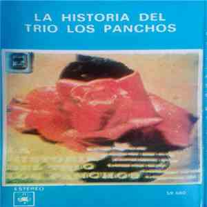 Trio Los Panchos - La Historia Del Trio Los Panchos