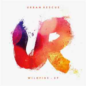 Urban Rescue - Wildfire EP