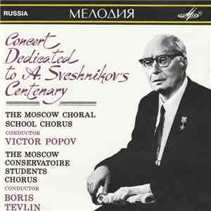 Victor Popov, The Moscow Choral School Chorus, Alexander Sveshnikov, Sergei ...