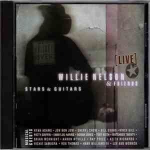 Willie Nelson & Friends - Stars & Guitars [Live]
