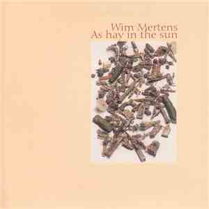 Wim Mertens - As Hay In The Sun