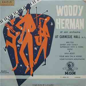 Woody Herman et son orchestre - At Carnegie Hall, 1946 - Vol. I