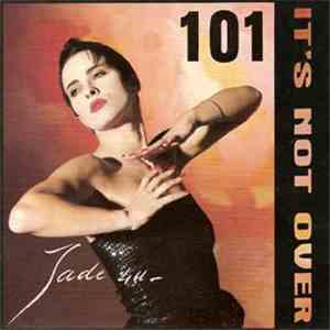 101 / Jade 4 U - It's Not Over