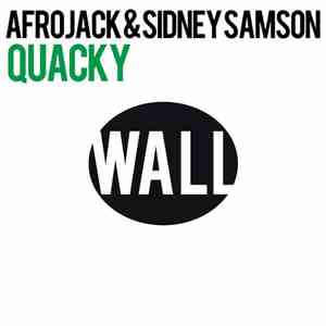 Afrojack & Sidney Samson - Quacky