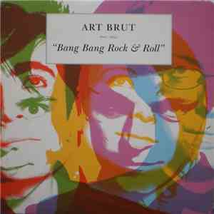 Art Brut - Bang Bang Rock & Roll