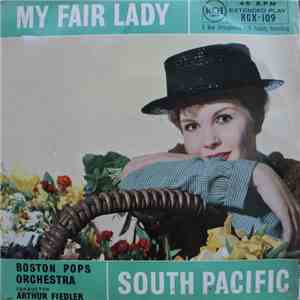 Arthur Fiedler Cond. The Boston Pops Orchestra - My Fair Lady