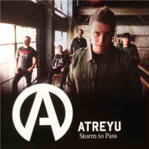 Atreyu - Storm To Pass