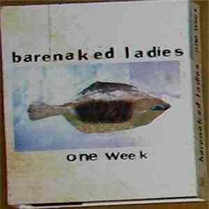 Barenaked Ladies - One Week