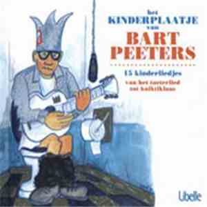 Bart Peeters - Het Kinderplaatje Van Bart Peeters