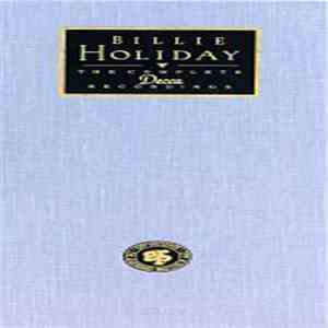 Billie Holiday - The Complete Decca Recordings