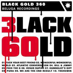 Black Gold 360 - Black Gold 360