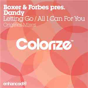 Boxer & Forbes Pres. Dandy  - Letting Go / All I Can For You