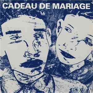 Cadeau De Mariage - Pourquoi Es Tu Devenue Si Raisonnable?