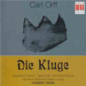 Carl Orff / Rundfunk-Sinfonie-Orchester Leipzig / Herbert Kegel - Die Kluge