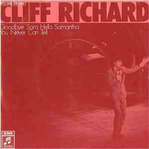 Cliff Richard - Goodbye Sam, Hello Samantha / You Never Can Tell