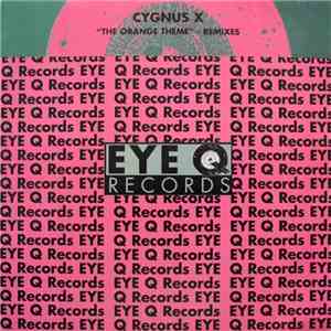 Cygnus X - The Orange Theme (Remixes)