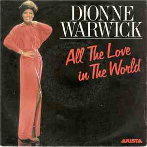 Dionne Warwick - All The Love In The World