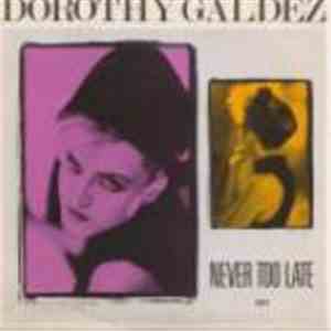 Dorothy Galdez - Never Too Late