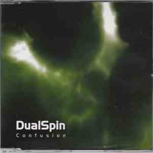 DualSpin - Confusion