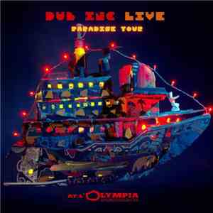 Dub Inc - Paradise Tour: Live À L'Olympia