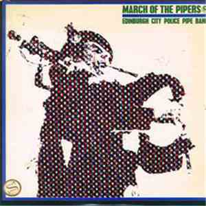 Edinburgh Police Pipe Band - March Of The Pipers