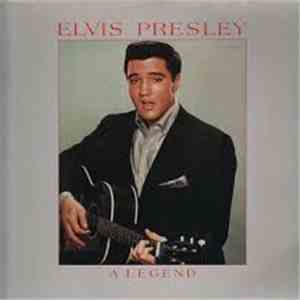 Elvis Presley - A Legend