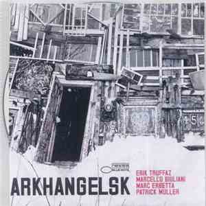 Erik Truffaz, Marcello Giuliani, Marc Erbetta, Patrick Muller - Arkhangelsk