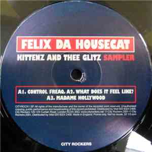 Felix Da Housecat - Kittenz and Thee Glitz (Sampler)