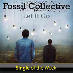 Fossil Collective - Let It Go