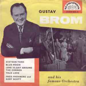 Fred Frohberg, Gery Scott, Gustav Brom And His Famous Orchestra - Sixteen T ...