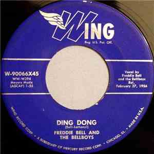 Freddie Bell And The Bellboys - Ding Dong / I Said It And I'm Glad
