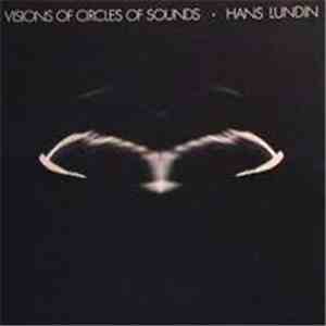 Hans Lundin - Visions Of Circles Of Sounds