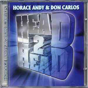 Horace Andy & Don Carlos - Head 2 Head