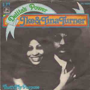 Ike & Tina Turner - Delila's Power / That's My Purpose