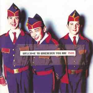 INXS - Welcome To Wherever You Are