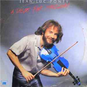 Jean-Luc Ponty - A Taste For Passion