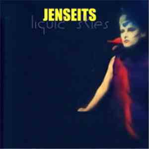 Jenseits  - Liquid Skies