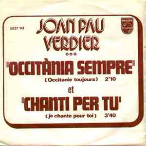 Joan Pau Verdier - Occitània Sempre / Chanti Per Tu