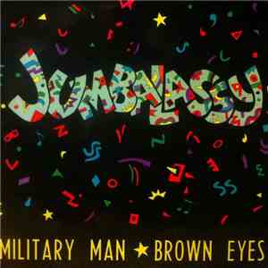 Jumbalassy - Military Man / Brown Eyes