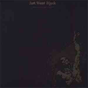 Just Went Black - Embracing Emptiness
