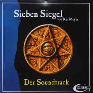 Kai Meyer / Sascha Gutzeit - Sieben Siegel - Der Soundtrack