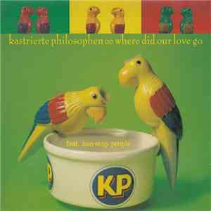 Kastrierte Philosophen Feat. Non-Stop People - Where Did Our Love Go