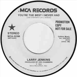 Larry Jenkins - You're the Best I Never Had