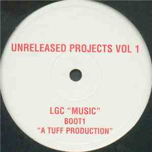 LGC - Unreleased Projects Vol 1 - Music