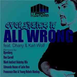 Marc Mysterio Feat. Dhany & Karl Wolf - Everything Is All Wrong
