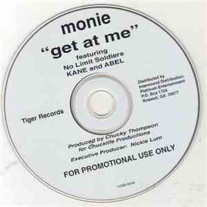 Monie Featuring Kane And Abel - Get At Me