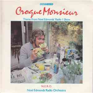 N.E.R.O. (Noel Edmonds Radio Orchestra) - Croque Monsieur