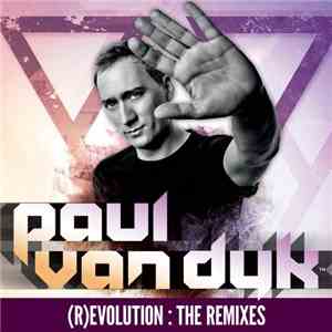 Paul van Dyk - (R)Evolution : The Remixes