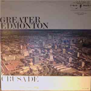 Rev. Roy D. Bell , featuring a 1,200 voice choir - Greater Edmonton Crusade