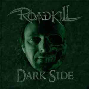 Roadkill  - Dark Side